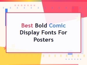 Best Bold Comic Display Fonts for Posters That Grab Attention