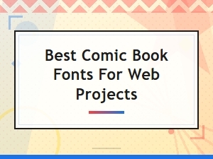 Best Free Comic Book Fonts for Web Projects in 2024